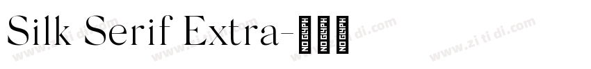 Silk Serif Extra字体转换